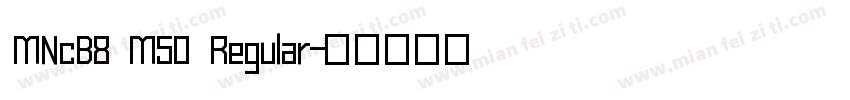 MNcB8 M50 Regular字体转换